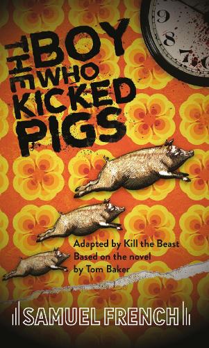 Паперова книга «The Boy Who Kicked Pigs», автор Kill The Beast - фото №1
