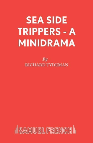 Бумажная книга «Sea Side Trippers - A minidrama», автор Ричард Тайдеман - фото №1