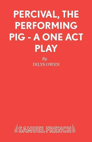 Бумажная книга «Percival, the Performing Pig: Play», автор Дилис Оуэн - фото №1