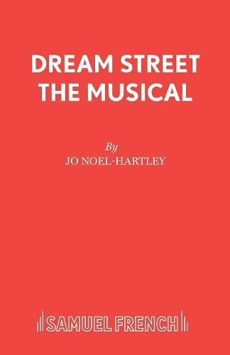 Бумажная книга «Dream Street the Musical», автор Джо Ноэль-Хартли - фото №1