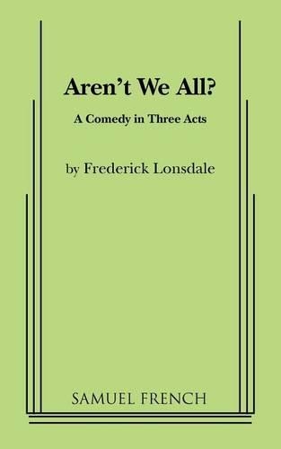 Бумажная книга «Aren't We All», автор Фредерик Лонсдейл - фото №1
