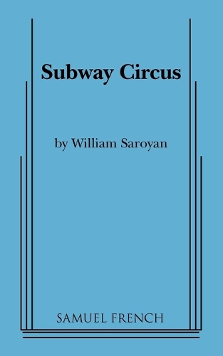 Бумажная книга «Subway Circus», автор Уильям Сароян - фото №1