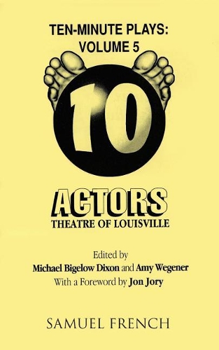 Бумажная книга «Ten-Minute Plays: Volume 5», авторов Эми Вегенер, Майкл Бигелоу Диксон - фото №1