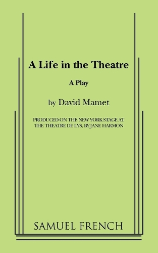 Бумажная книга «A Life in the Theatre», автор Дэвид Мамет - фото №1