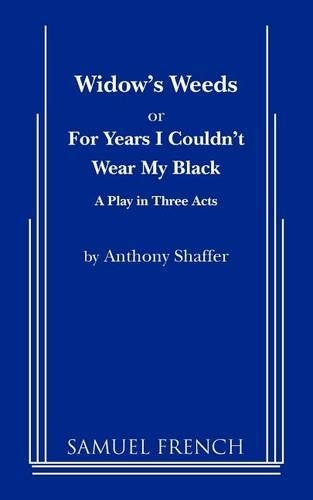 Бумажная книга «Widow's Weeds or for Years I Couldn't Wear My Black», авторов А. Шаффер, Энтони Шаффер - фото №1