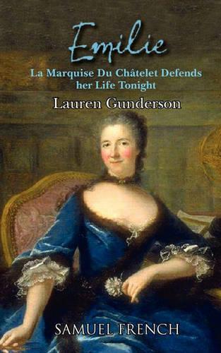 Бумажная книга «Emilie: La Marquise Du Ch Telet Defends Her Life Tonight», автор Лорен Гандерсон - фото №1