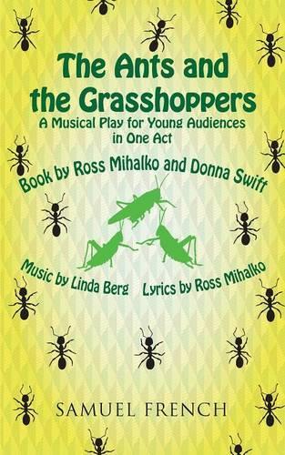 Бумажная книга «The Ants and the Grasshoppers (Musical)», авторов Донна Свифт, Росс Михалко - фото №1