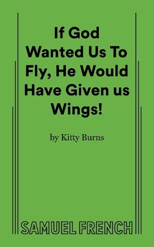 Бумажная книга «If God Wanted Us to Fly, He Would Have Given Us Wings!», автор Китти Бернс - фото №1