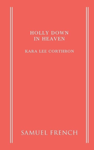 Паперова книга «Holly Down in Heaven», автор Кара Лі Кортрон - фото №1