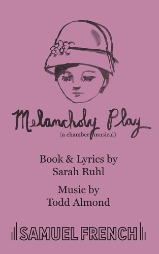 Паперова книга «Melancholy Play: a chamber musical», авторів Сара Рул, Тодд Алмонд - фото №1