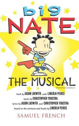 Паперова книга «Big Nate: The Musical», авторів Крістофер Юстра, Джейсон Лоевітх - фото №1