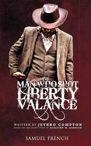 Паперова книга «The Man Who Shot Liberty Valance», автор Джетро Комптон - фото №1