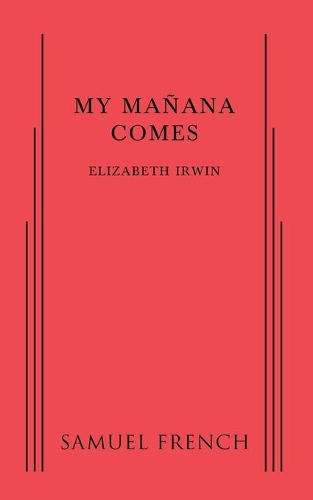 Бумажная книга «My Manana Comes», автор Элизабет Ирвин - фото №1