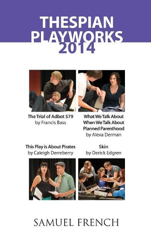 Бумажная книга «Thespian Playworks 2014», авторов Алекса Дерман, Калей Дерреберри, Фрэнсис Басс - фото №1