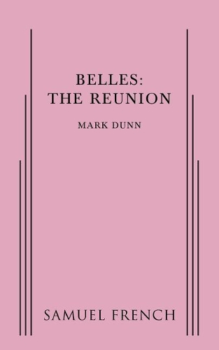 Бумажная книга «Belles: The Reunion», автор Марк Данн - фото №1