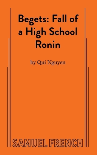 Бумажная книга «Begets: Fall of a High School Ronin», автор Кви Нгуен - фото №1