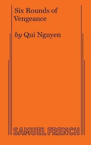 Бумажная книга «Six Rounds of Vengeance», автор Кви Нгуен - фото №1