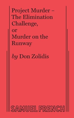 Бумажная книга «Project Murder - The Elimination Challenge, Or Murder on the Runway», автор Дон Золидис - фото №1