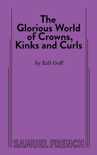 Бумажная книга «The Glorious World of Crowns, Kinks and Curls», автор Кели Гофф - фото №1