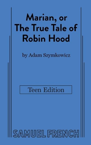 Бумажная книга «Marian, or The True Tale of Robin Hood: Teen Edition», автор Адам Шимкович - фото №1