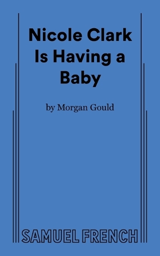 Бумажная книга «Nicole Clark Is Having a Baby», автор Морган Гулд - фото №1