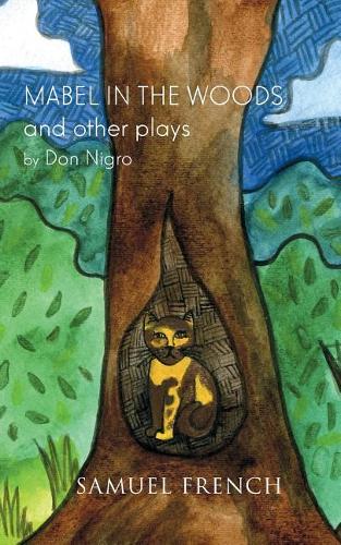 Бумажная книга «Mabel In The Woods And Other Plays», автор Дон Нигро - фото №1