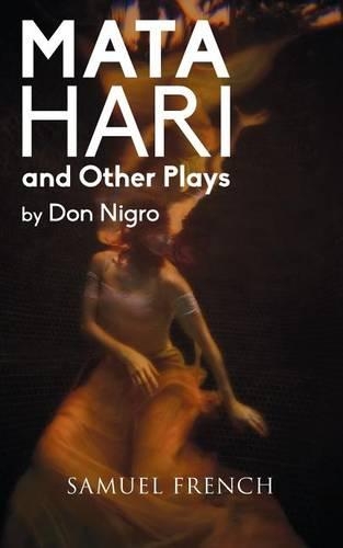 Бумажная книга «Mata Hari and Other Plays», автор Дон Нигро - фото №1
