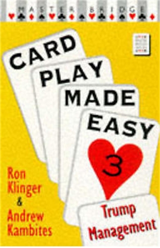 Бумажная книга «Card Play Made Easy 3», авторов Эндрю Камбитес, Рон Клингер - фото №1