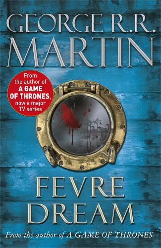 Паперова книга «Fevre Dream: The 40th anniversary of a classic southern gothic novel», автор Джордж Р. Р. Мартін - фото №1