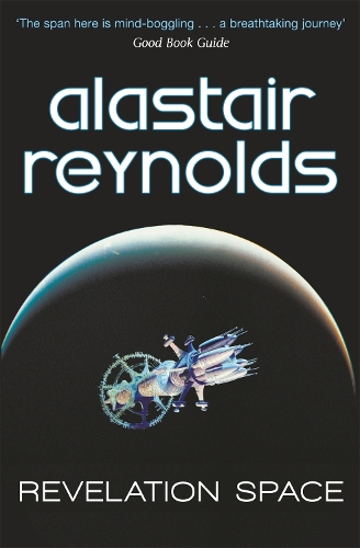 Бумажная книга «Revelation Space: The breath-taking space opera masterpiece», автор Аластер Рейнольдс - фото №1