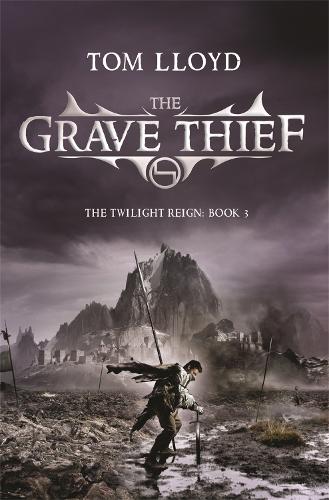 Бумажная книга «The Grave Thief: Book Three of The Twilight Reign», автор Том Ллойд - фото №1