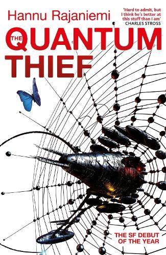 Паперова книга «The Quantum Thief: The epic hard SF heist thriller for fans of THE MATRIX and NEUROMANCER», автор Ханну Раяніємі - фото №1