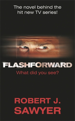 Бумажная книга «FlashForward», автор Роберт Дж. Сойер - фото №1