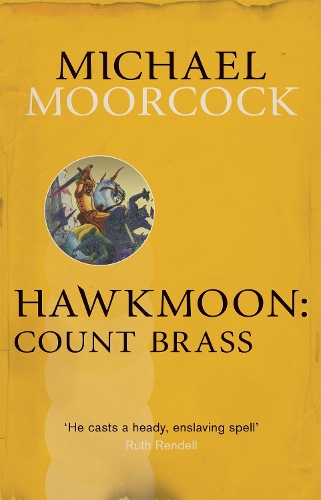 Бумажная книга «Hawkmoon: Count Brass», автор Майкл Муркок - фото №1
