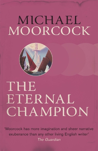 Паперова книга «The Eternal Champion», автор Майкл Муркок - фото №1