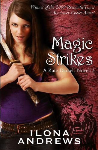 Бумажная книга «Magic Strikes: A Kate Daniels Novel: 3», автор Илона Эндрюс - фото №1