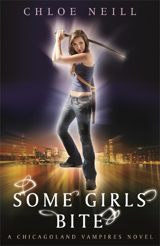 Бумажная книга «Some Girls Bite: A Chicagoland Vampires Novel», автор Хлоя Нилл - фото №1