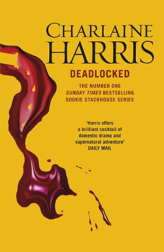 Бумажная книга «Deadlocked: A True Blood Novel», автор Шарлейн Харрис - фото №1
