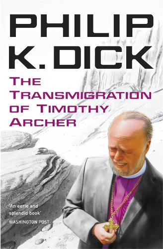 Бумажная книга «The Transmigration of Timothy Archer», автор Филип К. Дик - фото №1