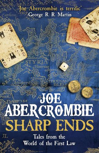 Бумажная книга «Sharp Ends: Stories from the World of The First Law», автор Джо Аберкромби - фото №1