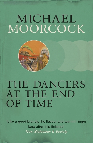 Бумажная книга «The Dancers at the End of Time», автор Майкл Муркок - фото №1