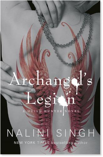 Паперова книга «Archangel's Legion: Book 6», автор Наліні Сінгх - фото №1