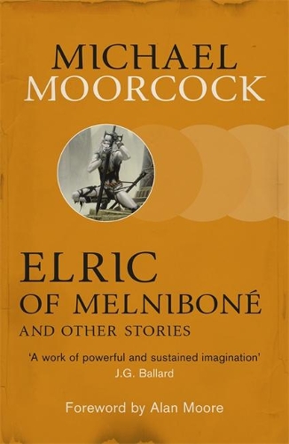 Бумажная книга «Elric of Melniboné and Other Stories», автор Майкл Муркок - фото №1