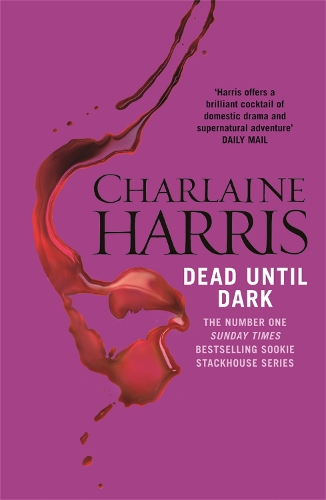 Бумажная книга «Dead Until Dark: The book that inspired the HBO sensation True Blood», автор Шарлейн Харрис - фото №1
