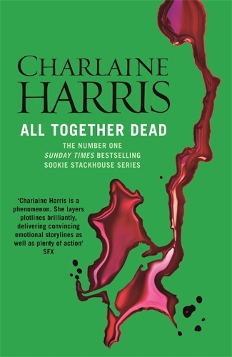 Бумажная книга «All Together Dead: A True Blood Novel», автор Шарлейн Харрис - фото №1