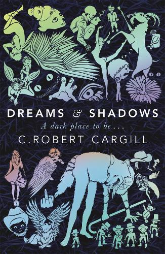 Паперова книга «Dreams and Shadows», автор К. Роберт Каргілл - фото №1