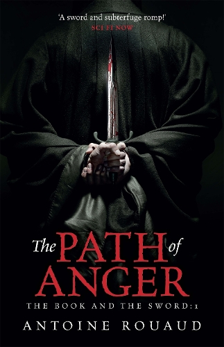Бумажная книга «The Path of Anger: The Book and the Sword: 1», автор Антуан Руо - фото №1
