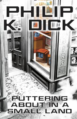 Бумажная книга «Puttering About in a Small Land», автор Филип К. Дик - фото №1