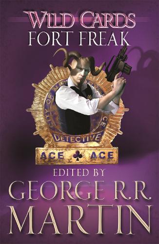 Паперова книга «Wild Cards: Fort Freak», автор Джордж Р. Р. Мартін - фото №1