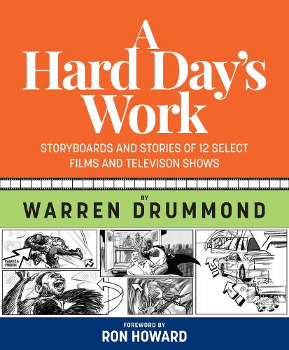 Паперова книга «A Hard Day's Work: Storyboards and Stories of 12 Select Films and Television Shows», автор Воррен К. Драммонд - фото №1